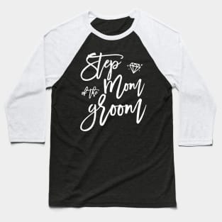 Bridal Party Shirt Step Mom Of The Groom Navy Blue Cute Baseball T-Shirt